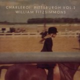 William Fitzsimmons - Charleroi: Pittsburgh Vol.2