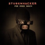 Stubenhacker - Für Immer Wach