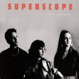 Kitty, Daisy & Lewis - Superscope