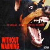 Offset, 21 Savage & Metro Boomin - Without Warning