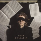 Gleb Kolyadin - Gleb Kolyadin