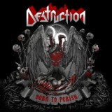 Destruction - Born To Perish