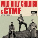 Wild Billy Childish & CTMF - Last Punk Standing