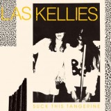 Las Kellies - Suck This Tangerine