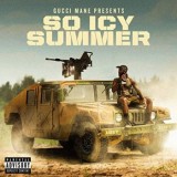 Gucci Mane - So Icy Summer