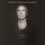 TV Smith - Lockdown Holiday