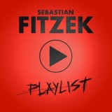 Sebastian Fitzek - Playlist