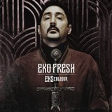 Eko Fresh - EKScalibur