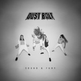 Dust Bolt - Sound & Fury