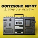 Goitzsche Front - Jugend Von Gestern