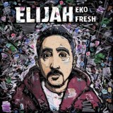 Eko Fresh - Elijah