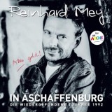 Reinhard Mey - In Aschaffenburg - Die Wiedergefundene Tournee 1992