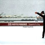 22 Pistepirkko - Downhill City (O.S.T.)