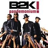 B2K - Pandemonium!