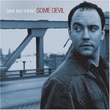 Dave Matthews - Some Devil