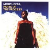 Morcheeba - Parts Of The Process