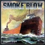 Smoke Blow - German Angst