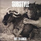 Substyle - Out To Lunch