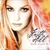 Faith Hill - There You'll Be