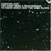 Carsten Jost - You Don't Need A Weatherman To Know Which Way The Wind Blows: Album-Cover