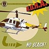 N.O.H.A. - No Slack!: Album-Cover