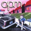 OPM - Menace To Sobriety