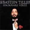 Sebastien Tellier - L'Incroyable Vérité