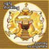 Ugly Duckling - Journey To Anywhere