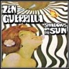 Zen Guerrilla - Shadows On The Sun