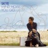 Skye - Mind How You Go: Album-Cover