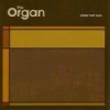 The Organ - Grab That Gun: Album-Cover