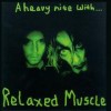 Relaxed Muscle - A Heavy Nite With ...: Album-Cover
