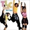 TLC - Now and Forever - The Hits: Album-Cover