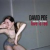 David Poe - Love Is Red: Album-Cover