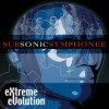 Subsonic Symphonee - Extreme Evolution: Album-Cover