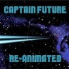 Various Artists - Captain Future Re-Animated: Album-Cover