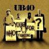 UB 40 - Who You Fighting For: Album-Cover