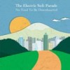 The Electric Soft Parade - No Need To Be Downhearted: Album-Cover
