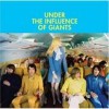 Under The Influence Of Giants - Under The Influence Of Giants: Album-Cover