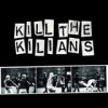 Kilians - Kill The Kilians: Album-Cover