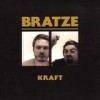 Bratze - Kraft: Album-Cover