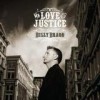 Billy Bragg - Mr. Love & Justice