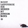 Junior Boys - Body Language Vol. 6