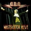 U.D.O. - Mastercutor Alive