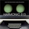 Harmonic 313 - When Machines Exceed Human Intelligence: Album-Cover