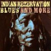 Various Artists - Indian Rezervation - Blues And More: Album-Cover