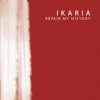 Ikaria - Repair My History: Album-Cover