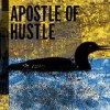 Apostle Of Hustle - Eats Darkness
