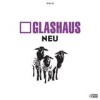Glashaus - Neu: Album-Cover