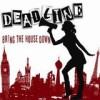 Deadline UK - Bring The House Down: Album-Cover